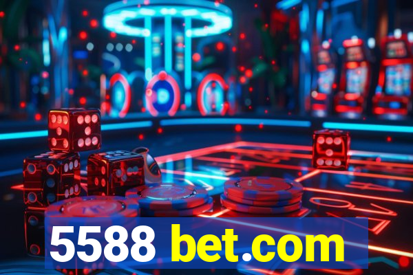 5588 bet.com